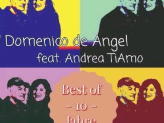 Domenico de Angel und Andrea TiAmo - Best of 10 Jahre